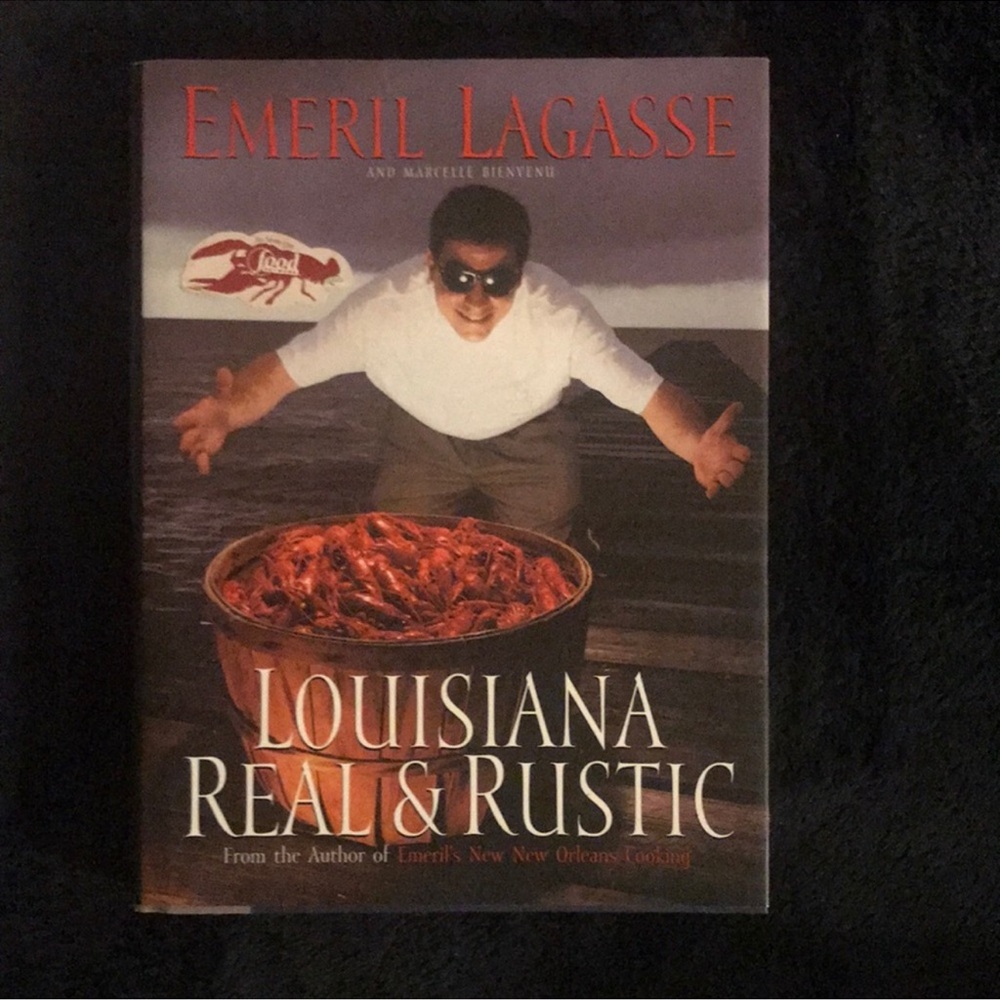 Emeril Lagasse~Louisiana Real & Rustic Cookbook